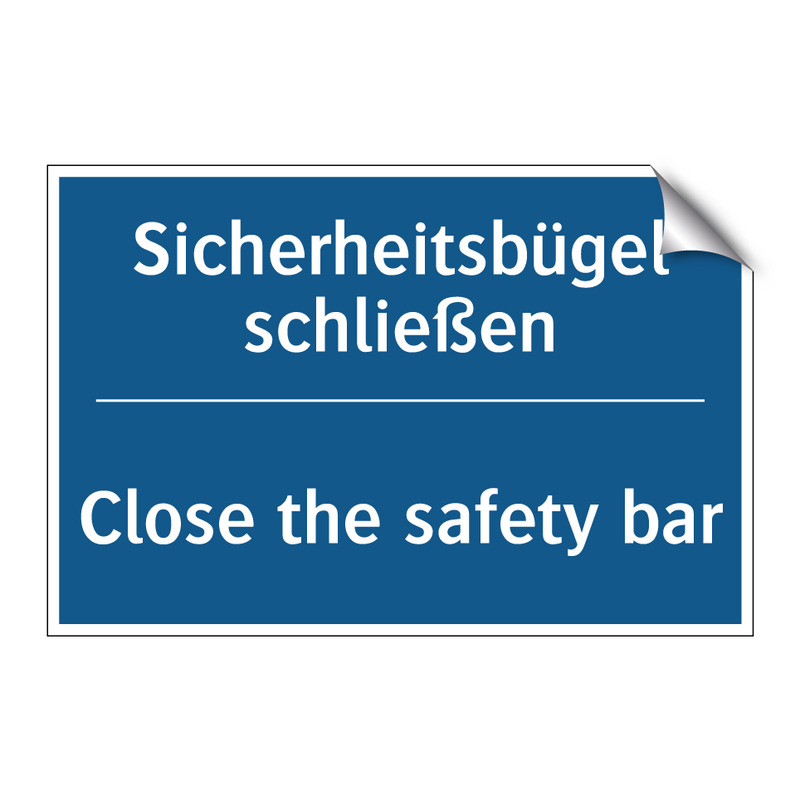 Sicherheitsbügel schließen - Close the safety bar