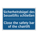 Sicherheitsbügel des Sessellifts /.../ - Close the safety bar of the chairlift/.../