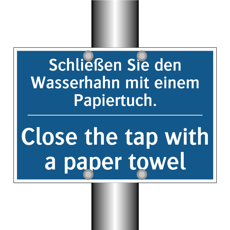 Schließen Sie den Wasserhahn mit /.../ - Close the tap with a paper towel/.../