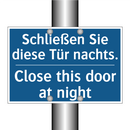 Schließen Sie diese Tür nachts./.../ - Close this door at night