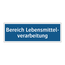 Bereich Lebensmittel- verarbeitung