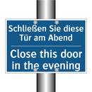 Schließen Sie diese Tür am Abend/.../ - Close this door in the evening