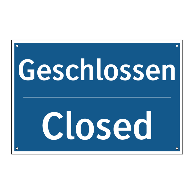 Geschlossen - Closed