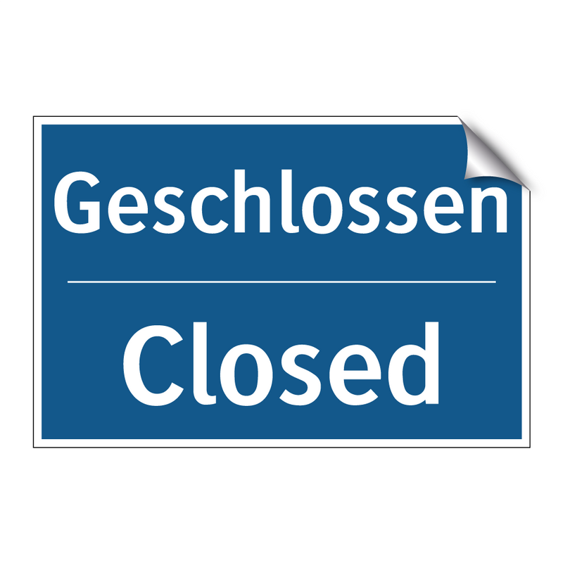 Geschlossen - Closed