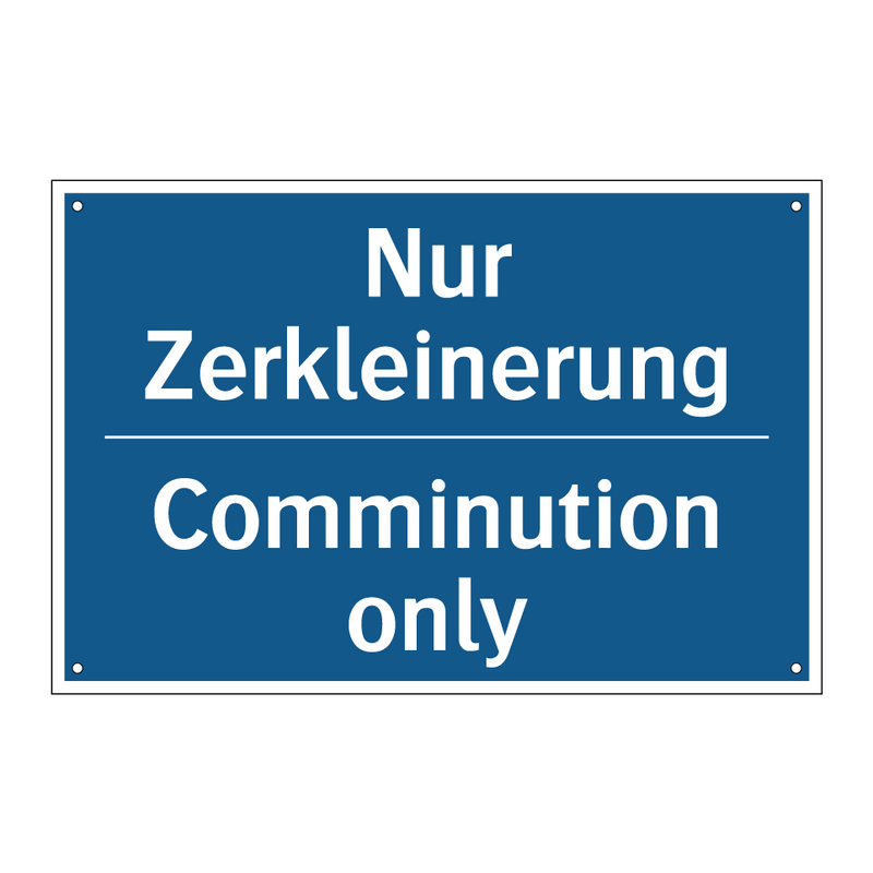 Nur Zerkleinerung - Comminution only