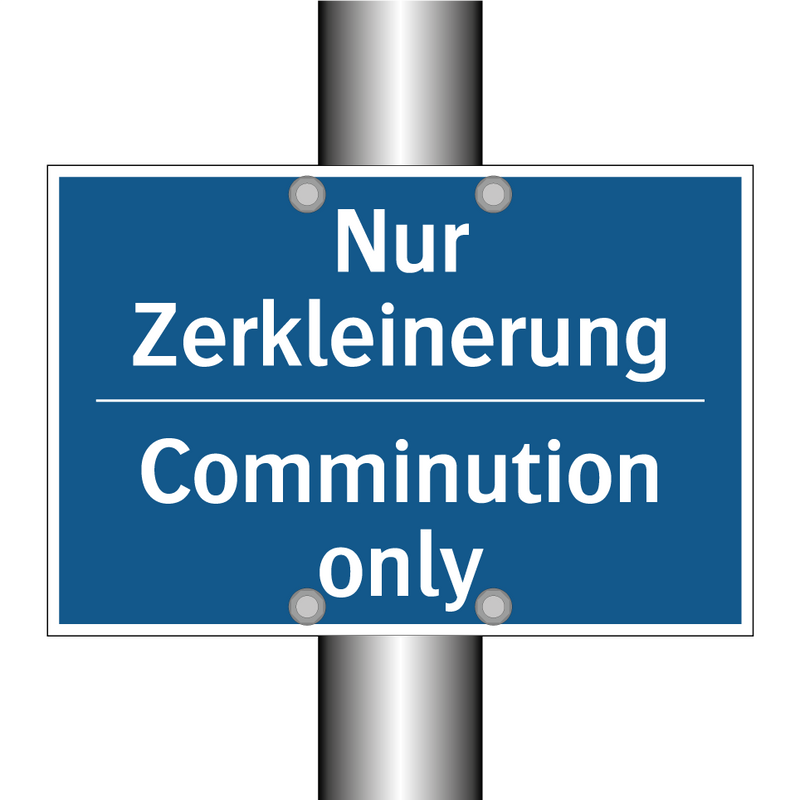 Nur Zerkleinerung - Comminution only