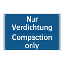 Nur Verdichtung - Compaction only