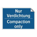 Nur Verdichtung - Compaction only