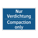 Nur Verdichtung - Compaction only