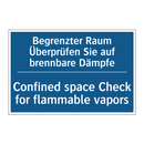 Begrenzter Raum Überprüfen Sie /.../ - Confined space Check for flammable /.../