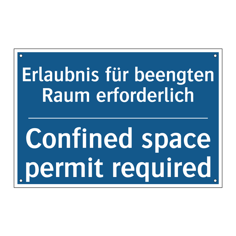 Erlaubnis für beengten Raum erforderlich/.../ - Confined space permit required