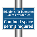 Erlaubnis für beengten Raum erforderlich/.../ - Confined space permit required
