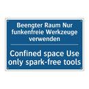 Beengter Raum Nur funkenfreie /.../ - Confined space Use only spark-free /.../