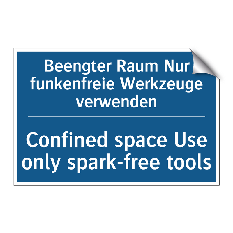 Beengter Raum Nur funkenfreie /.../ - Confined space Use only spark-free /.../