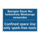 Beengter Raum Nur funkenfreie /.../ - Confined space Use only spark-free /.../