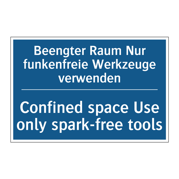 Beengter Raum Nur funkenfreie /.../ - Confined space Use only spark-free /.../