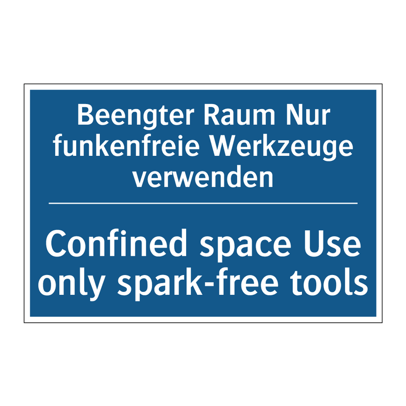 Beengter Raum Nur funkenfreie /.../ - Confined space Use only spark-free /.../