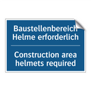 Baustellenbereich Helme erforderlich/.../ - Construction area helmets required/.../
