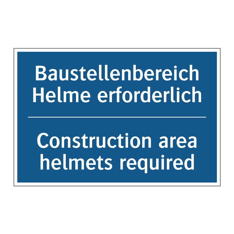 Baustellenbereich Helme erforderlich/.../ - Construction area helmets required/.../