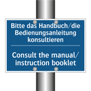 Bitte das Handbuch/die Bedienungsanleitung /.../ - Consult the manual/ instruction /.../