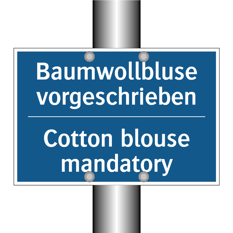 Baumwollbluse vorgeschrieben - Cotton blouse mandatory
