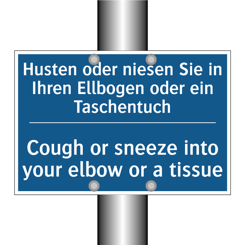 Husten oder niesen Sie in Ihren /.../ - Cough or sneeze into your elbow /.../