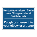 Husten oder niesen Sie in Ihren /.../ - Cough or sneeze into your elbow /.../