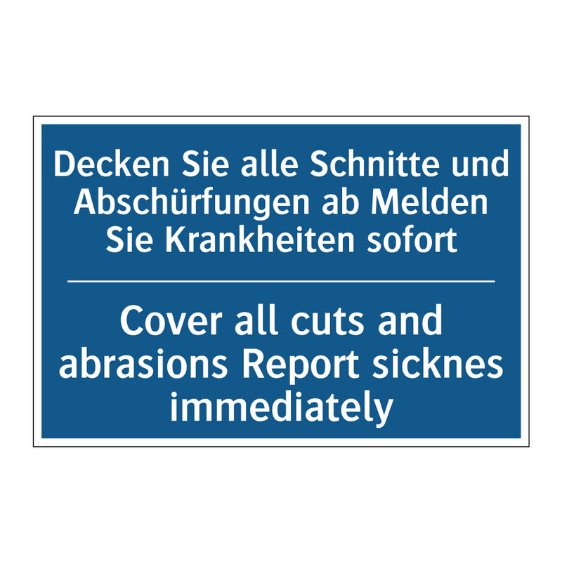 Decken Sie alle Schnitte und Abschürfungen /.../ - Cover all cuts and abrasions Report /.../