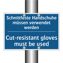Schnittfeste Handschuhe müssen /.../ - Cut-resistant gloves must be used/.../