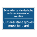 Schnittfeste Handschuhe müssen /.../ - Cut-resistant gloves must be used/.../