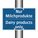 Nur Milchprodukte - Dairy products only