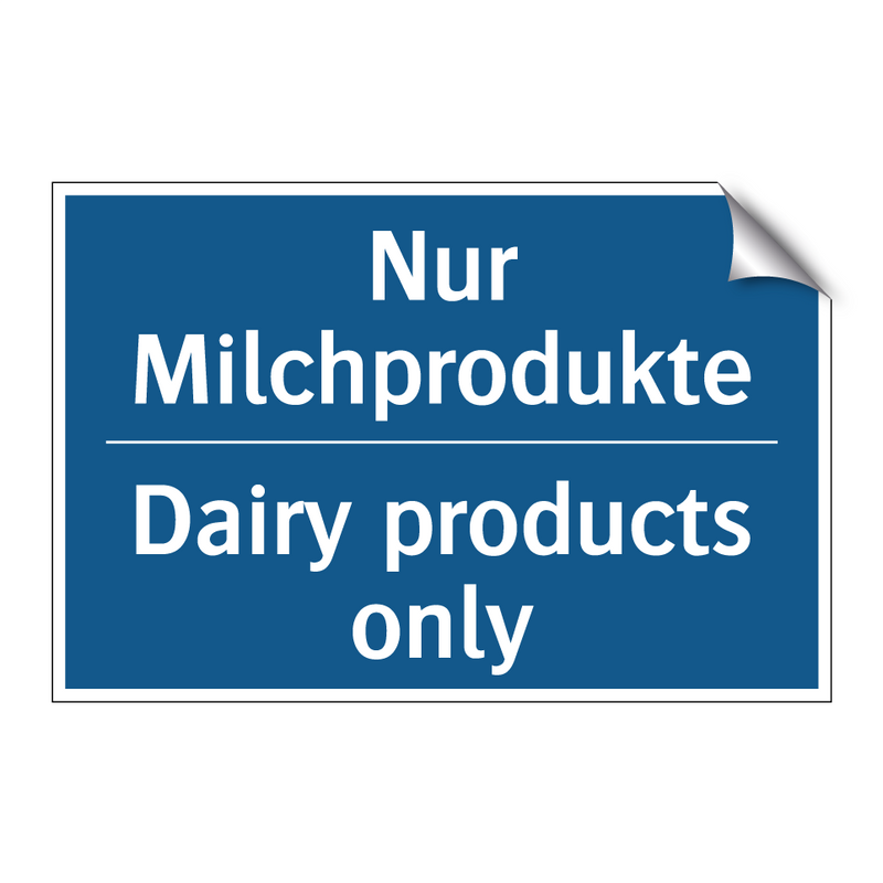 Nur Milchprodukte - Dairy products only