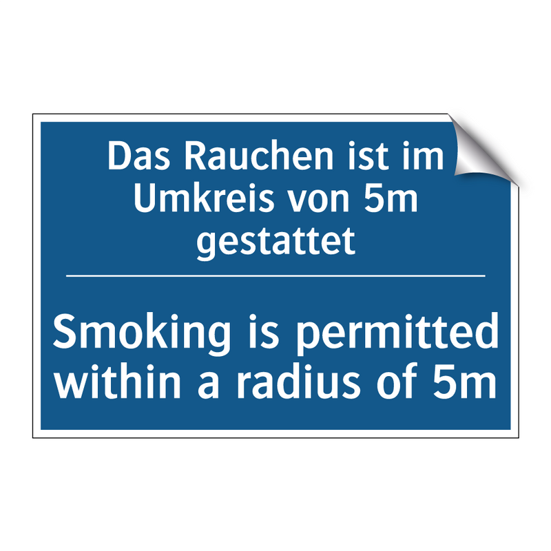 Das Rauchen ist im Umkreis von /.../ - Smoking is permitted within a /.../