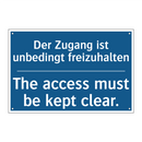 Der Zugang ist unbedingt freizuhalten/.../ - The access must be kept clear.