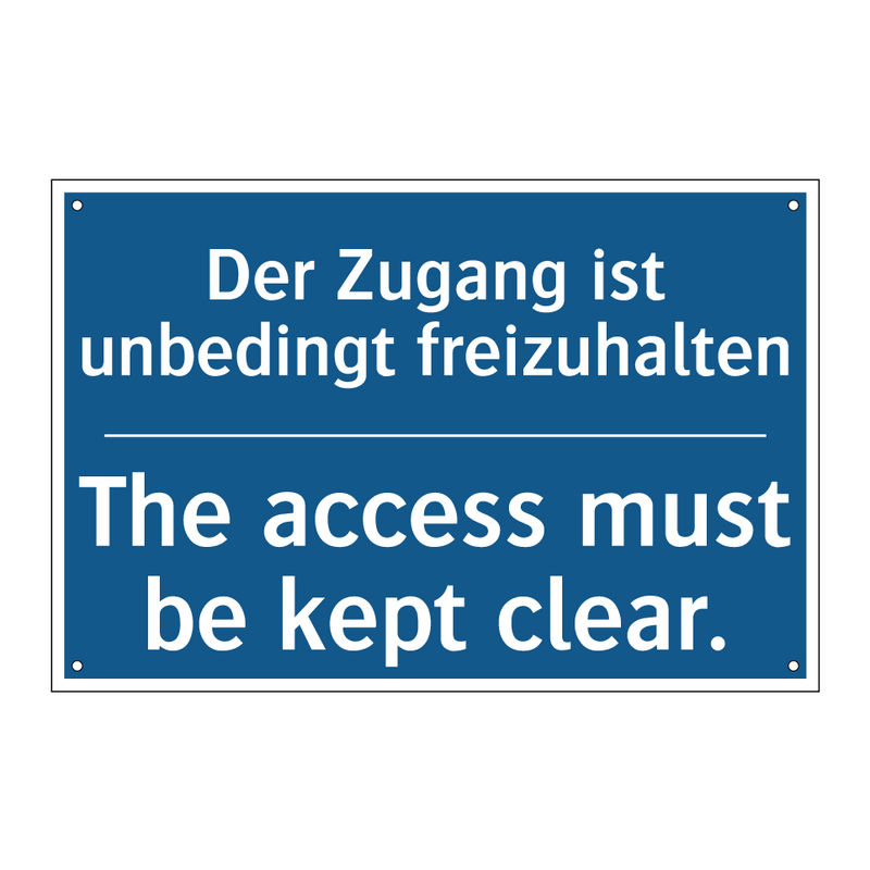 Der Zugang ist unbedingt freizuhalten/.../ - The access must be kept clear.