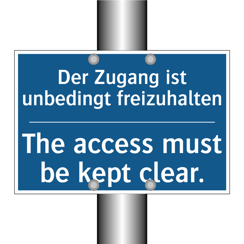 Der Zugang ist unbedingt freizuhalten/.../ - The access must be kept clear.