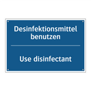 Desinfektionsmittel benutzen - Use disinfectant