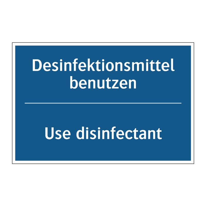 Desinfektionsmittel benutzen - Use disinfectant