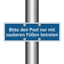 Bitte den Pool nur mit sauberen Füßen betreten