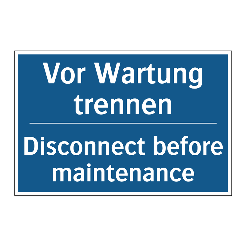 Vor Wartung trennen - Disconnect before maintenance