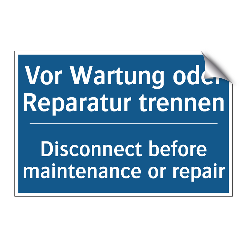 Vor Wartung oder Reparatur trennen/.../ - Disconnect before maintenance /.../