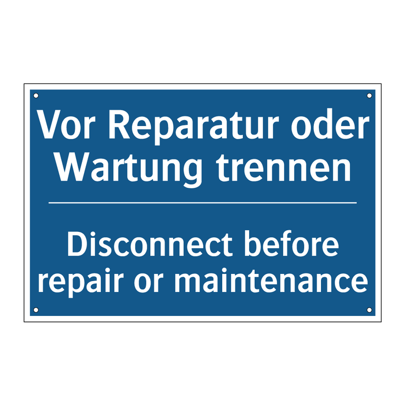 Vor Reparatur oder Wartung trennen/.../ - Disconnect before repair or maintenance/.../