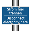 Strom hier trennen - Disconnect electricity here
