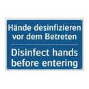 Hände desinfizieren vor dem Betreten/.../ - Disinfect hands before entering/.../