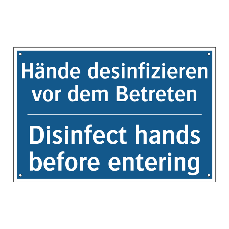Hände desinfizieren vor dem Betreten/.../ - Disinfect hands before entering/.../