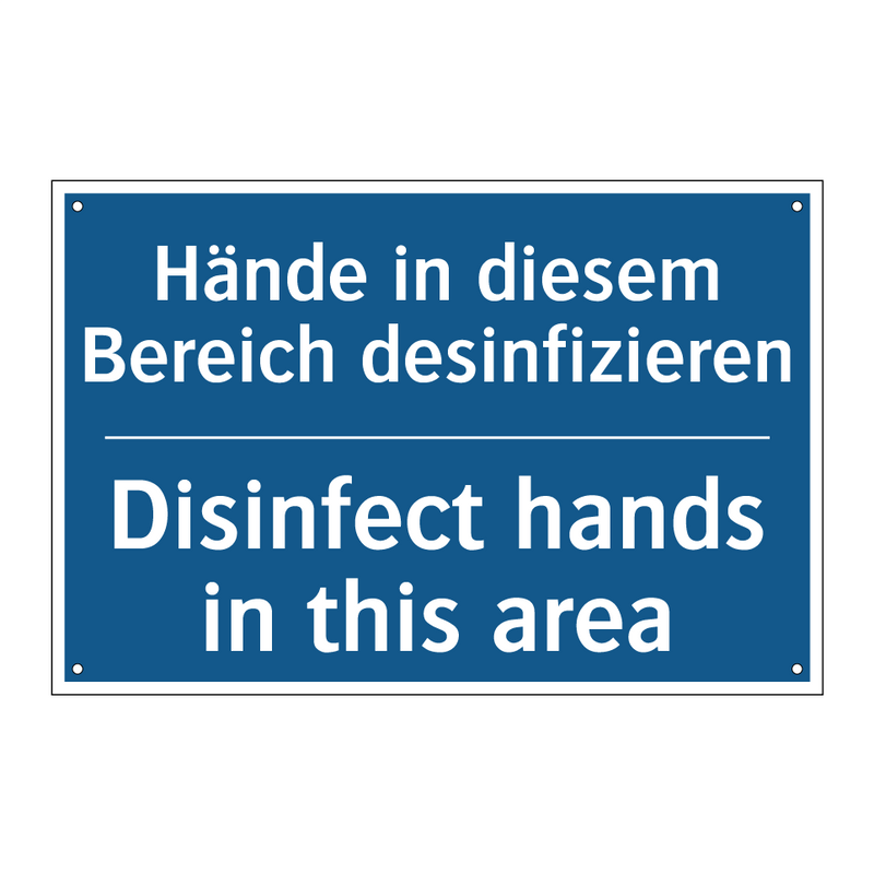 Hände in diesem Bereich desinfizieren/.../ - Disinfect hands in this area