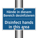 Hände in diesem Bereich desinfizieren/.../ - Disinfect hands in this area