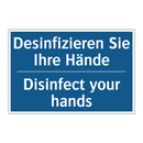 Desinfizieren Sie Ihre Hände - Disinfect your hands