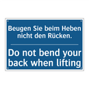 Beugen Sie beim Heben nicht den /.../ - Do not bend your back when lifting/.../