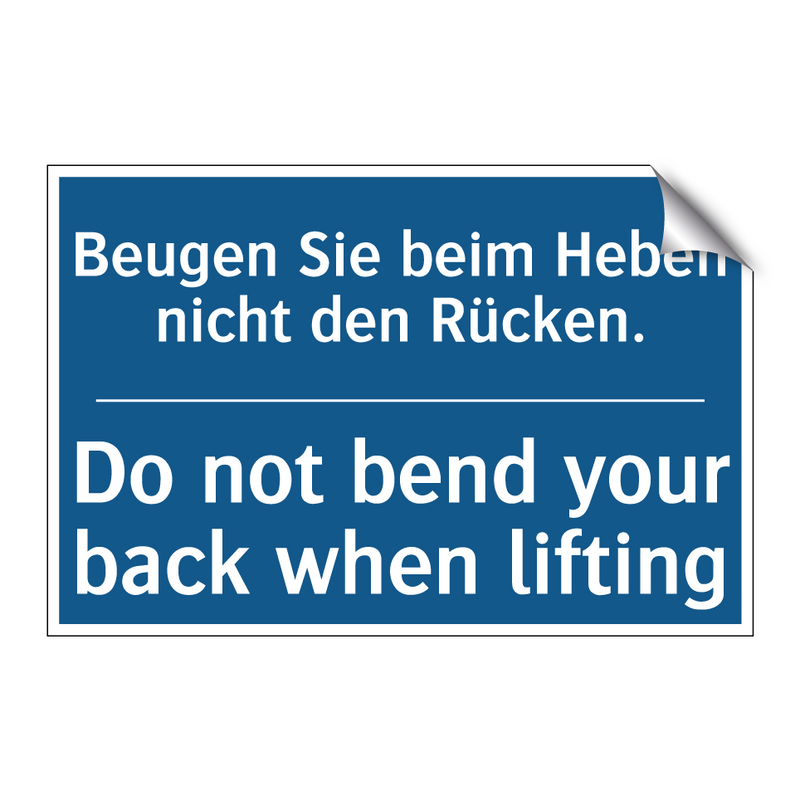 Beugen Sie beim Heben nicht den /.../ - Do not bend your back when lifting/.../